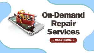 On-Demand Repair Services